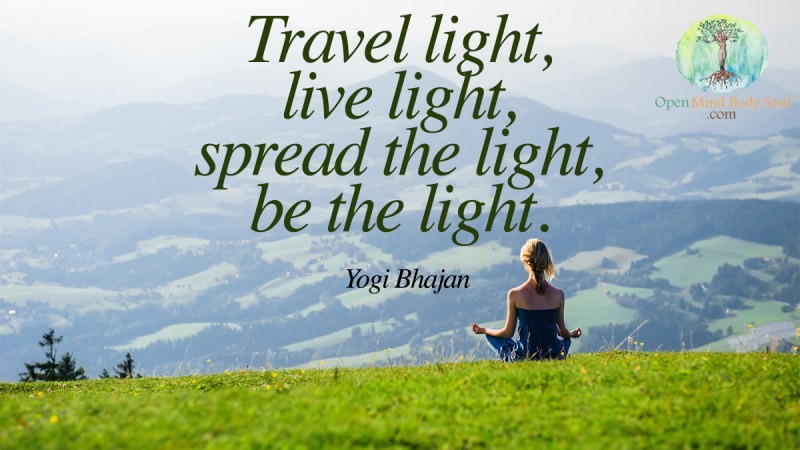 Travel light, live light, spread the light, be the light2