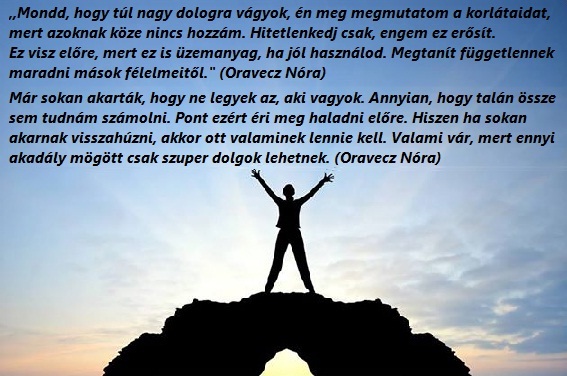 mond-hogy-tul-nagy-dolgokra-vagyok--es-en-megmutatom-korlataidat