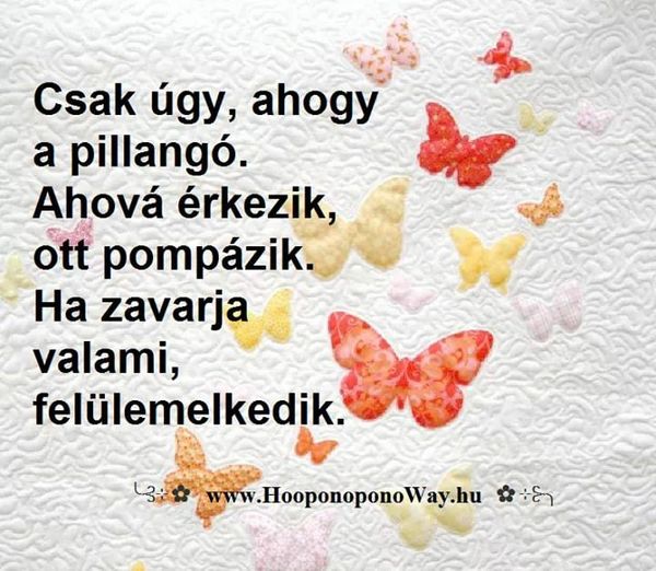 Csak úgy, ahogy a pllangó...