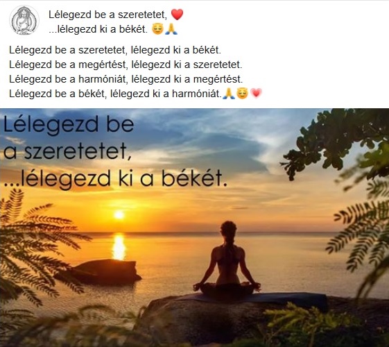 Lélegezd be a szeretetet, lélegezd ki a békét.