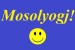 mosolyogj