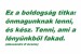 ez-a-boldogsag-titka--onmagunknak-lenni